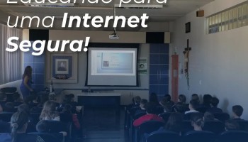 Palestra: Educando para uma Internet Segura!