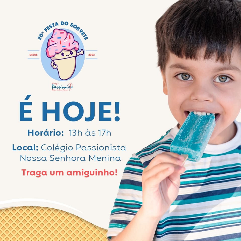 20 Festa do Sorvete! Participe! Nossa Senhora Menina
