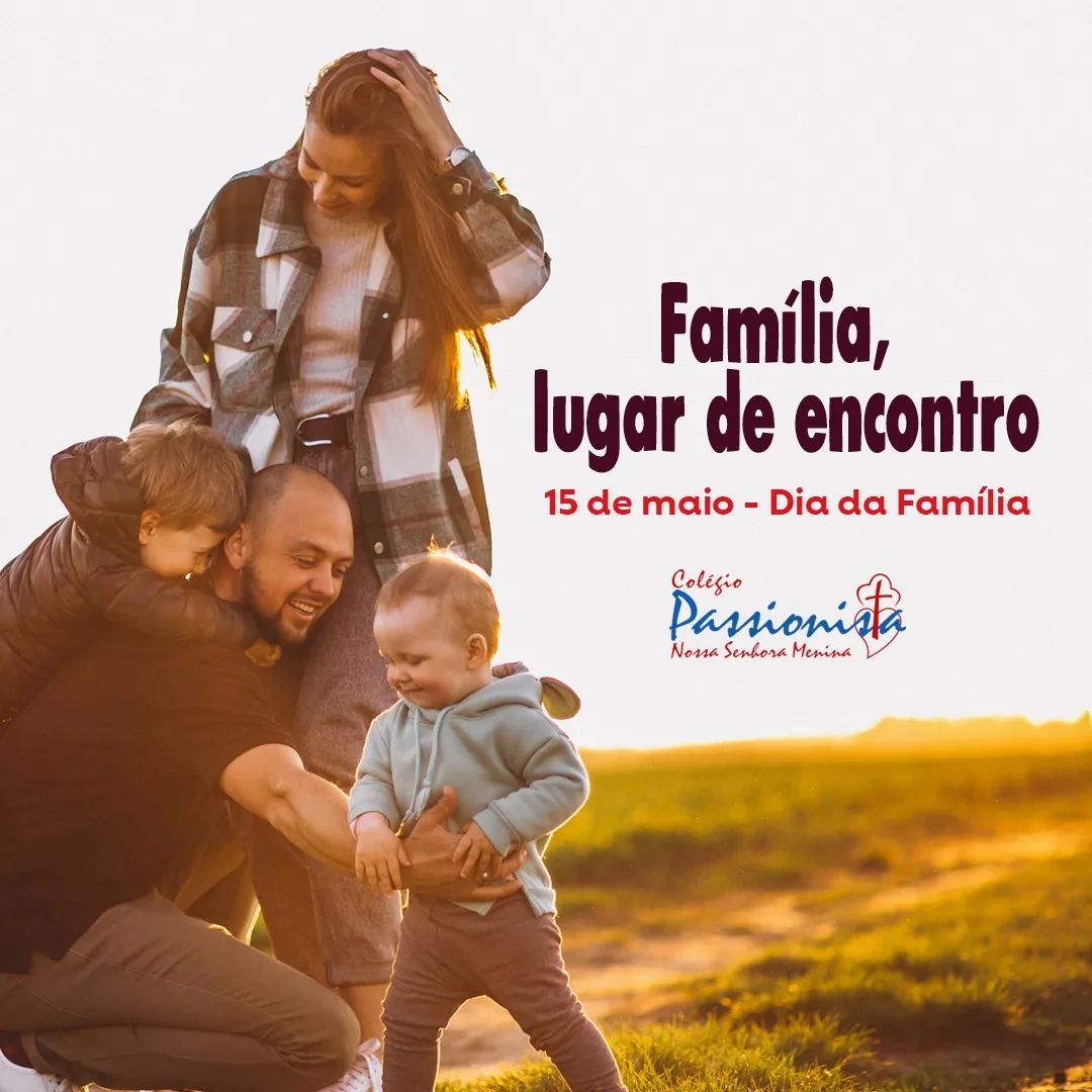 15/05 - Dia da Fam�lia Nossa Senhora Menina
