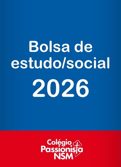 BOLSA DE ESTUDO/SOCIAL 2026 Nossa Senhora Menina