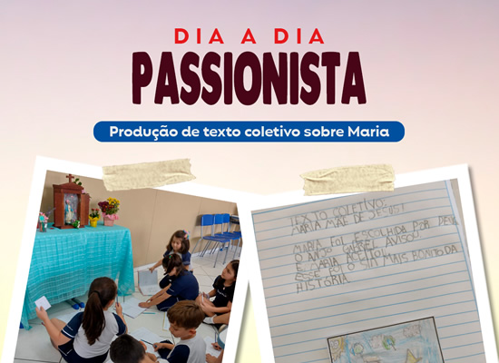 Dia a Dia Passionista - Texto coletivo sobre Maria Nossa Senhora Menina