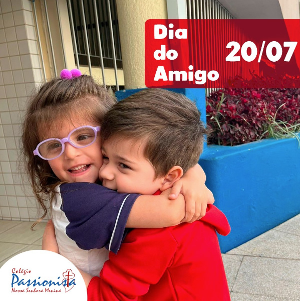 Dia da Amigo: Celebrando Laos Especiais no Colgio Passionista! Nossa Senhora Menina