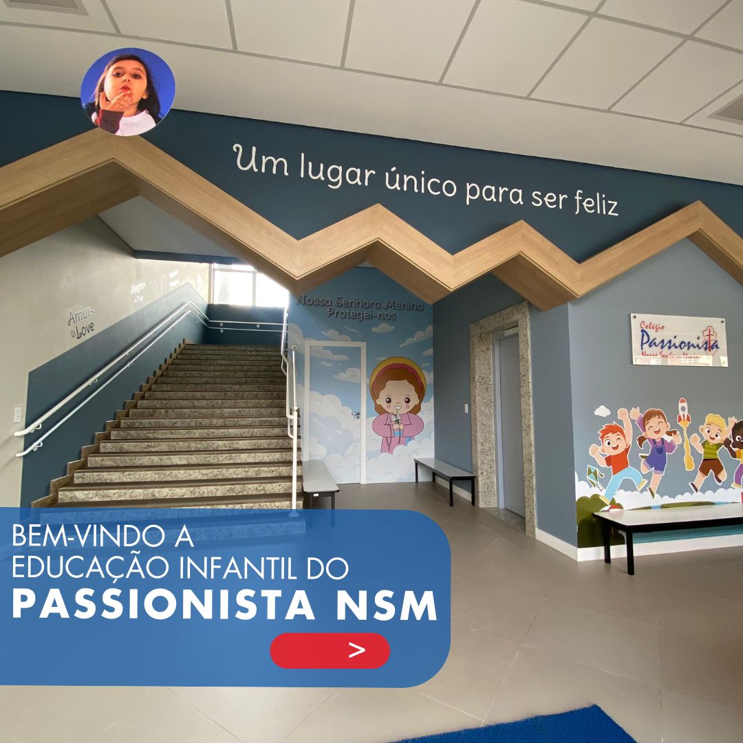 Seja bem-vindo � educa��o infantil do Col�gio Passionista NSM! Nossa Senhora Menina