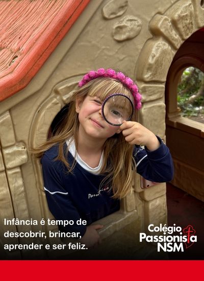 Inf�ncia � tempo de descobrir, brincar e ser feliz Nossa Senhora Menina