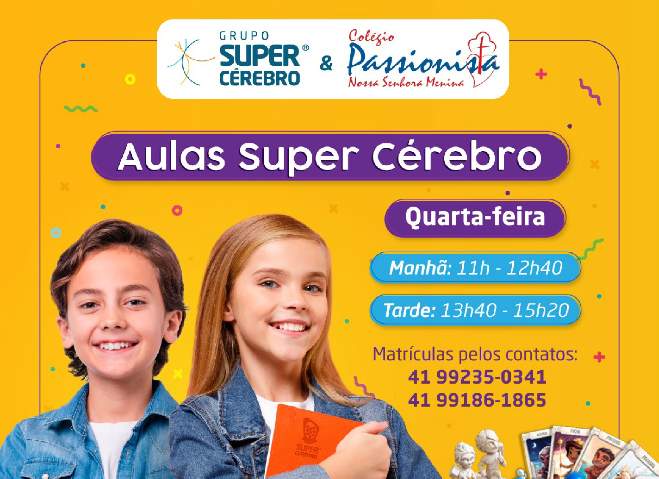 Super Crebro em nosso Colgio Nossa Senhora Menina
